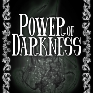 Power of Darkness- PRE-ORDER